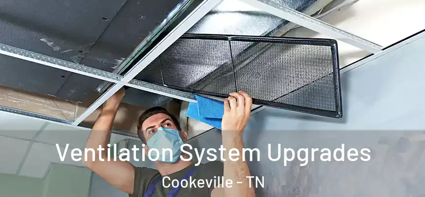  Ventilation System Upgrades Cookeville - TN